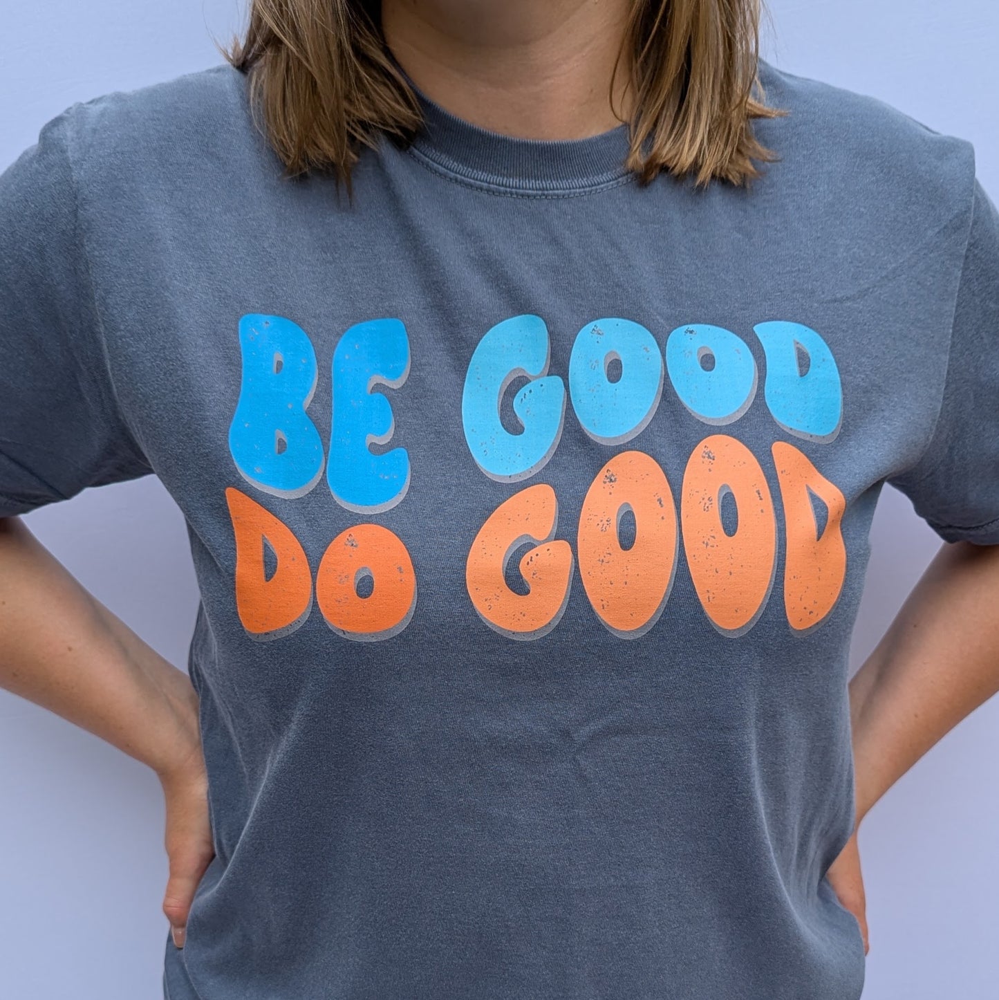 Be Good Women's T-Shirt, Unisex Fit